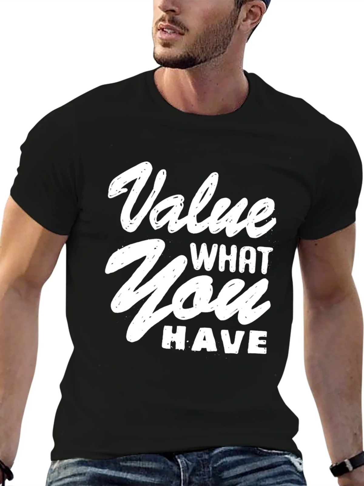 Value What You Have Graphic T-Shirt product image 6