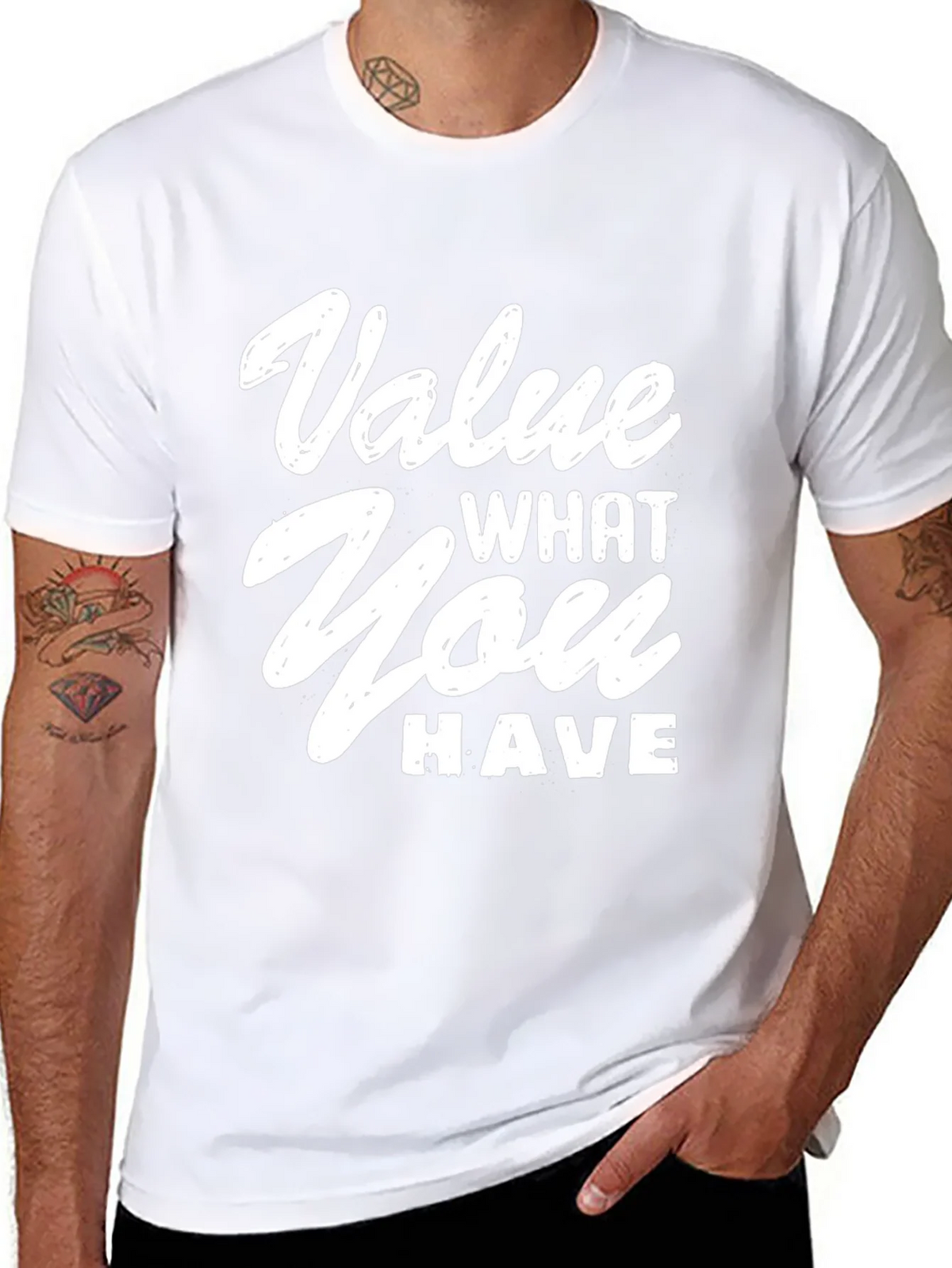 Value What You Have Graphic T-Shirt product image 7