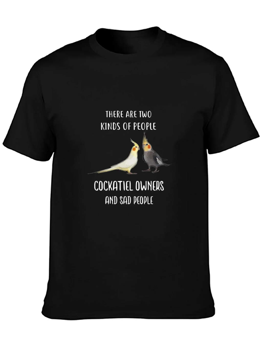 Cockatiel Owner T-Shirt - Funny Pet Bird Lover Tee product image 3
