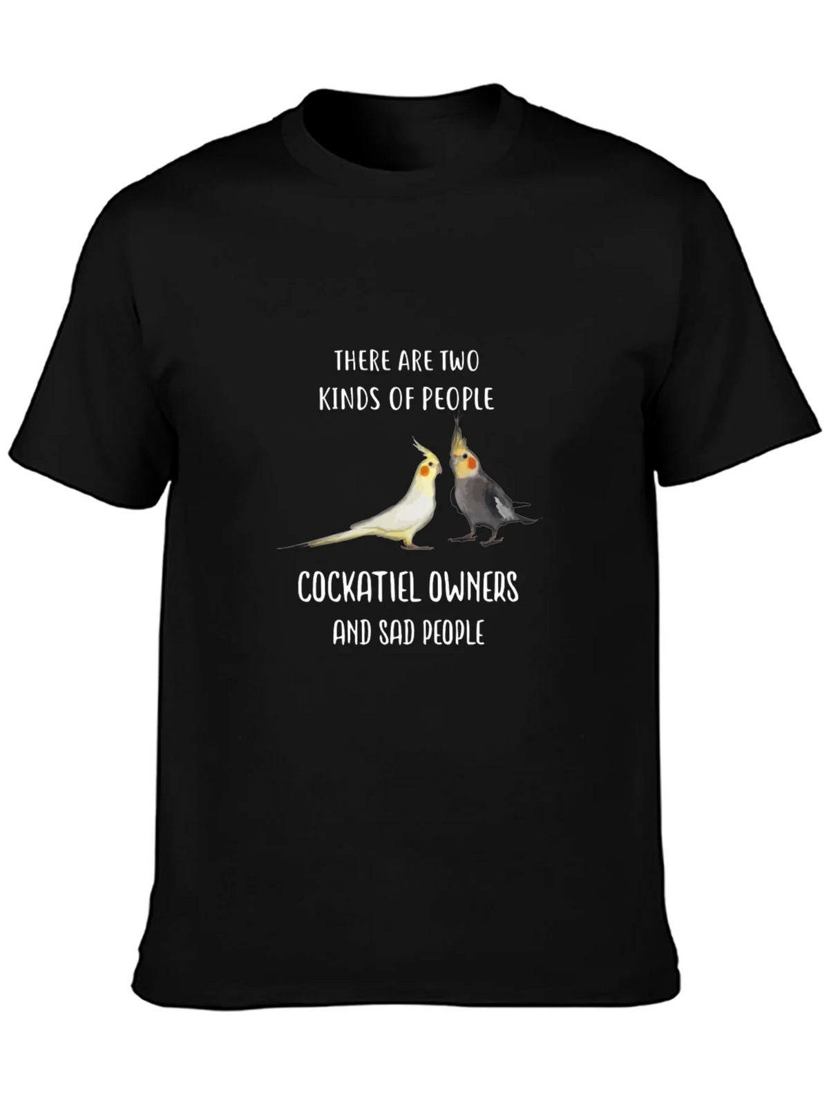 Cockatiel Owner T-Shirt - Funny Pet Bird Lover Tee product image 3