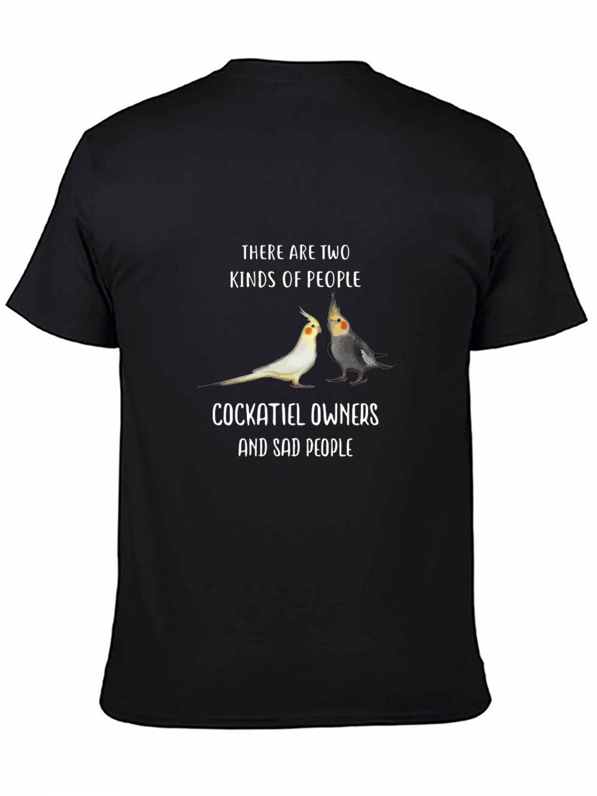 Cockatiel Owner T-Shirt - Funny Pet Bird Lover Tee product image 4