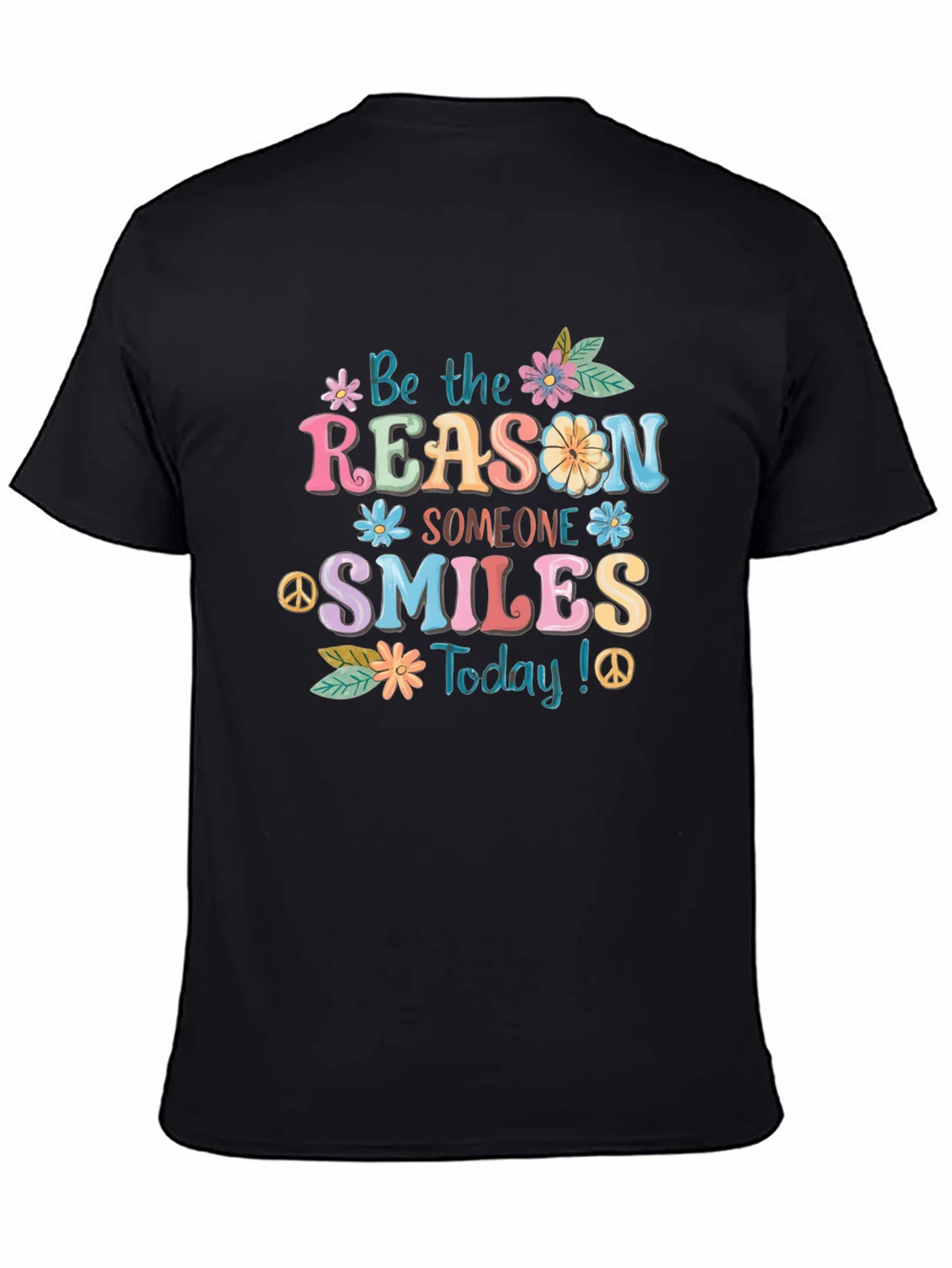 Be The Reason Someone Smiles T-Shirt product image 4