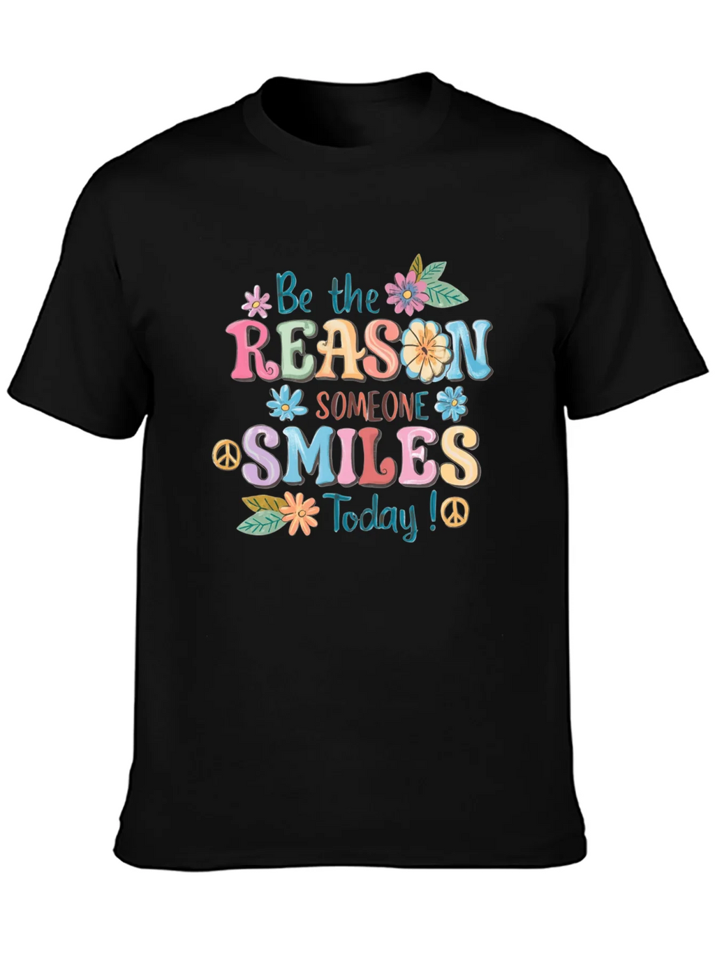 Be The Reason Someone Smiles T-Shirt product image 3