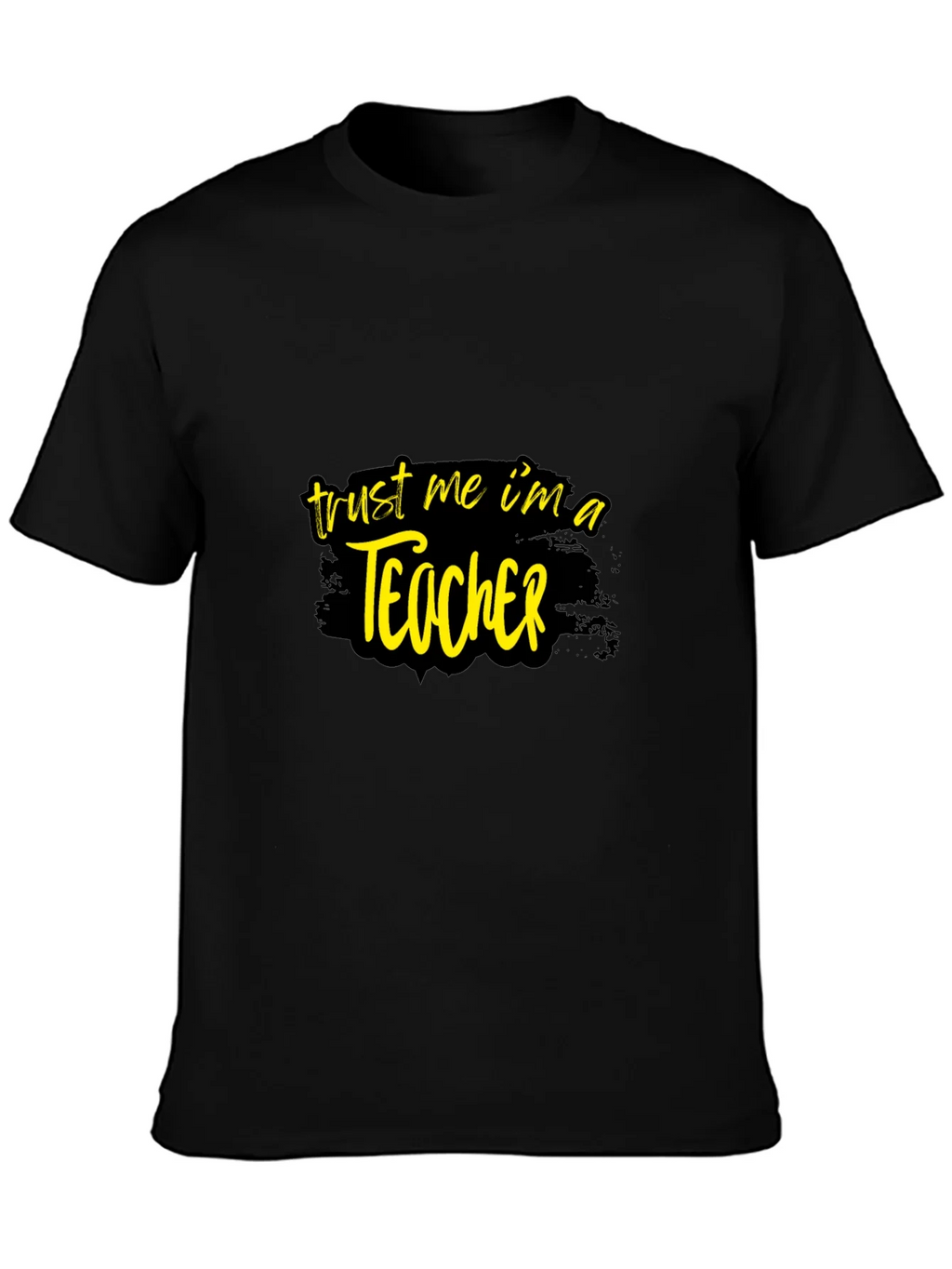 Trust Me Im A Teacher Graphic T-Shirt product image 3