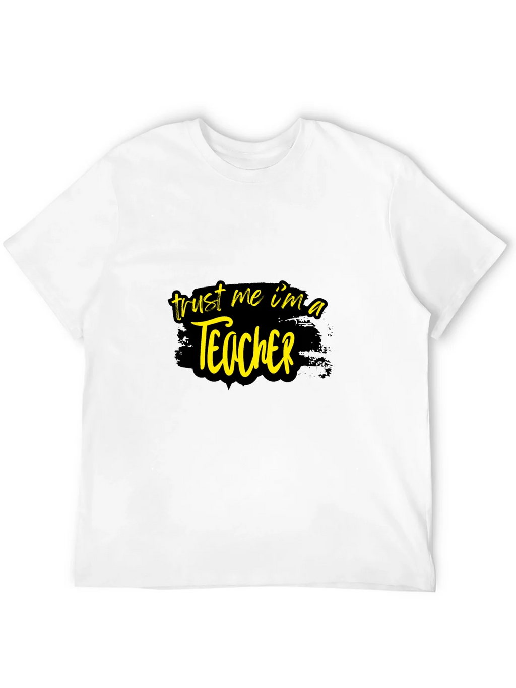 Trust Me Im A Teacher Graphic T-Shirt product image 9