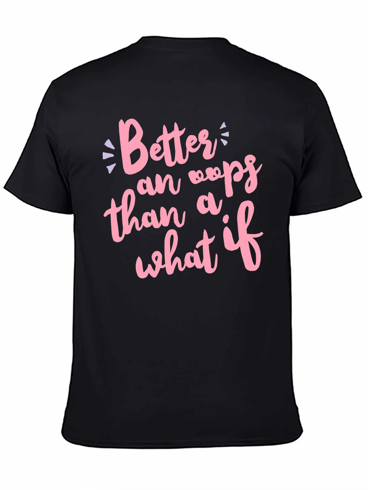 Better an Oops T-Shirt product image 1