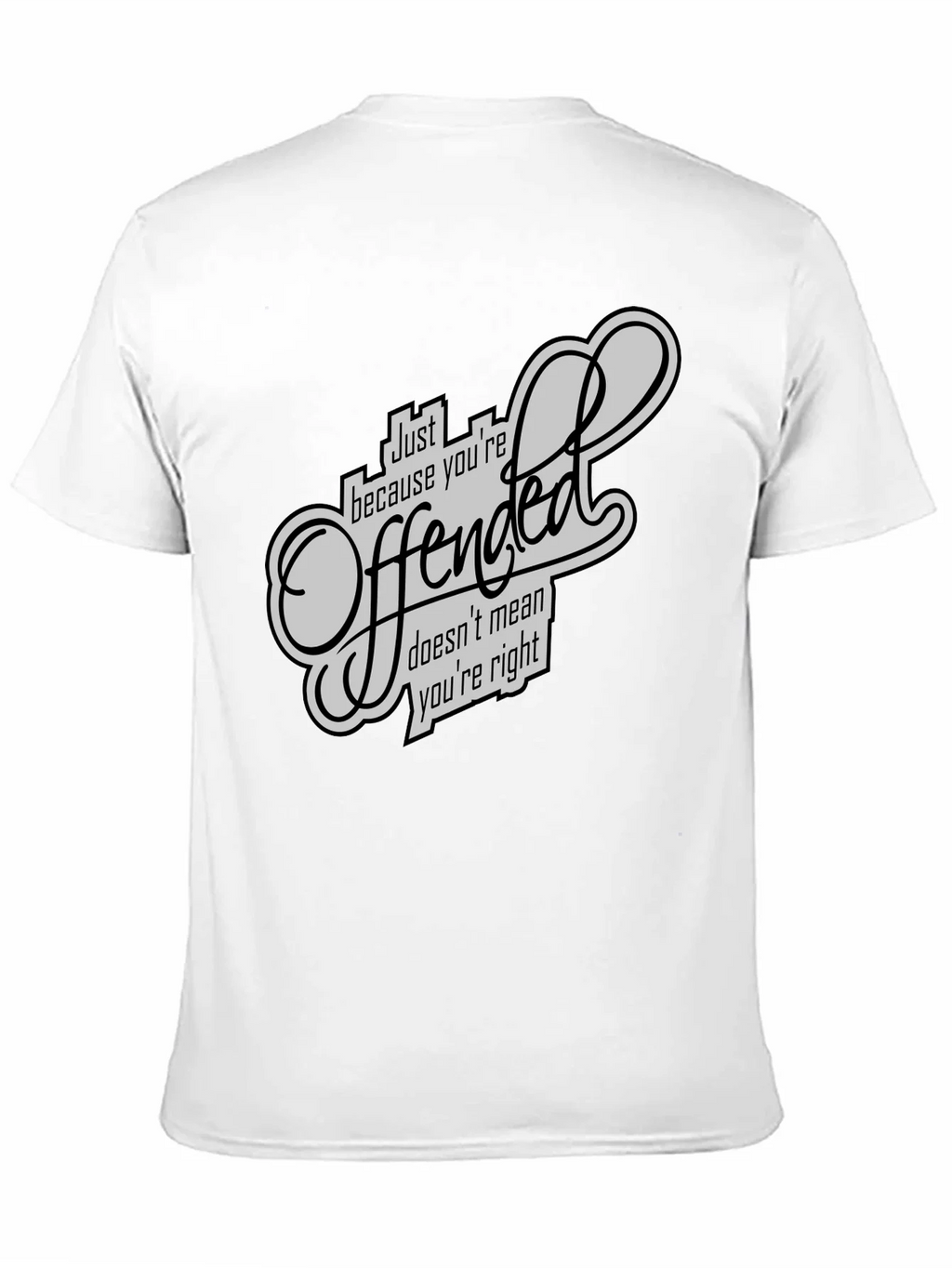 Offended T-Shirt - Funny Sarcastic Graphic Tee product image 8