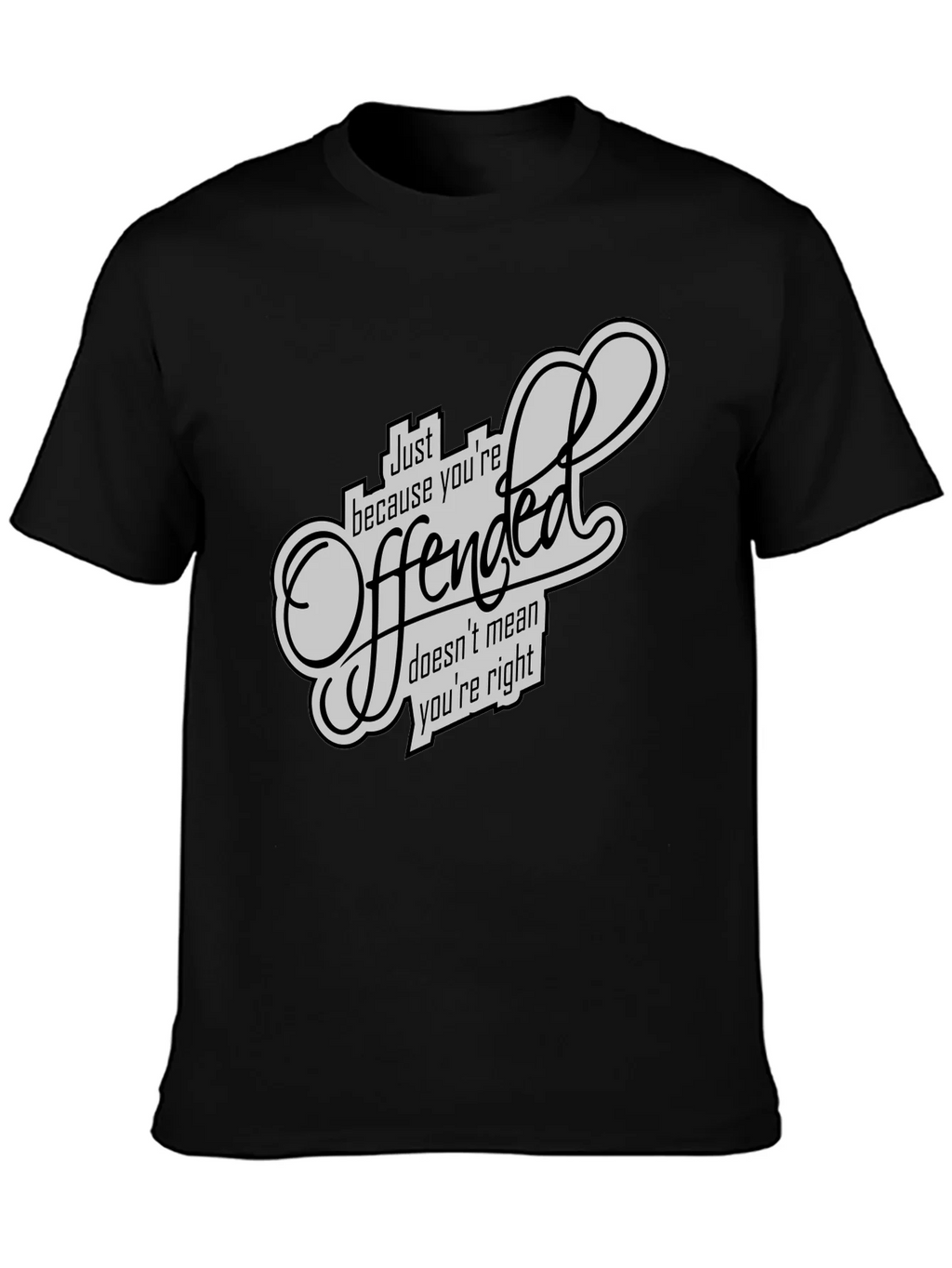 Offended T-Shirt - Funny Sarcastic Graphic Tee product image 3