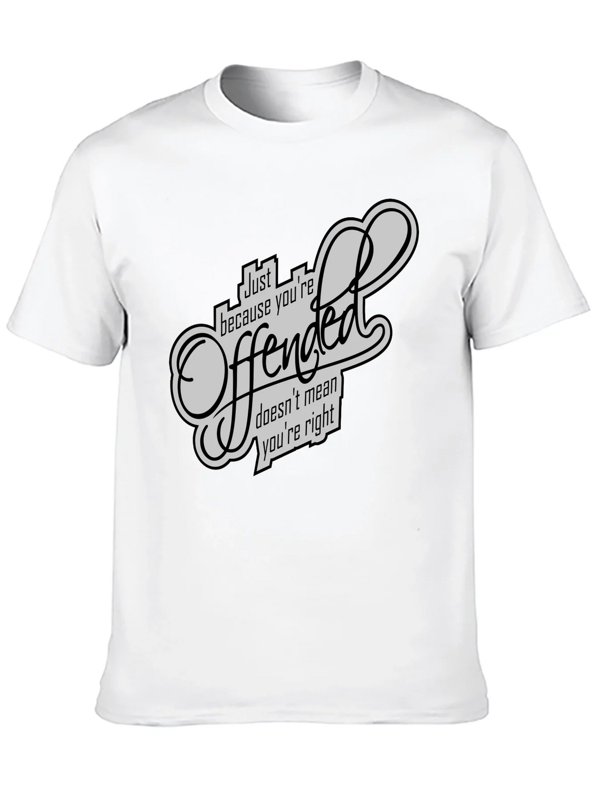 Offended T-Shirt - Funny Sarcastic Graphic Tee product image 7
