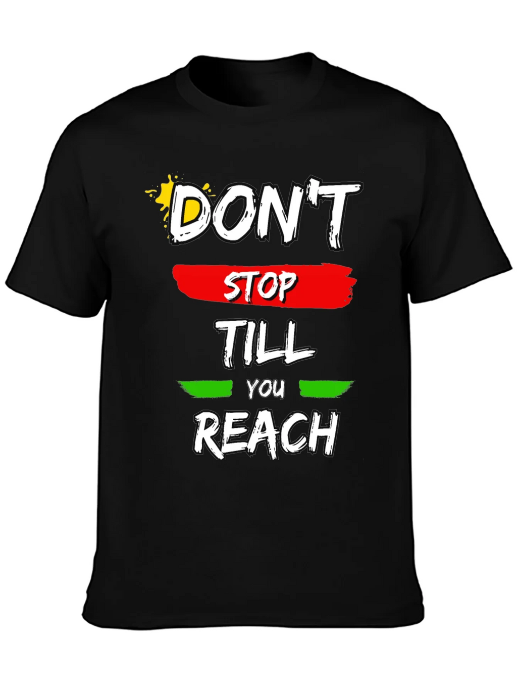 Motivational Dont Stop Till You Reach Graphic Tee product image 3
