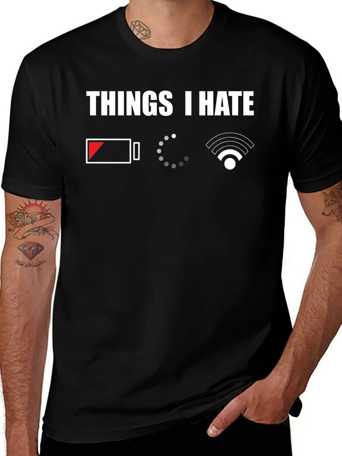Things I Hate T-Shirt - Low Battery Loading No WiFi product image 1