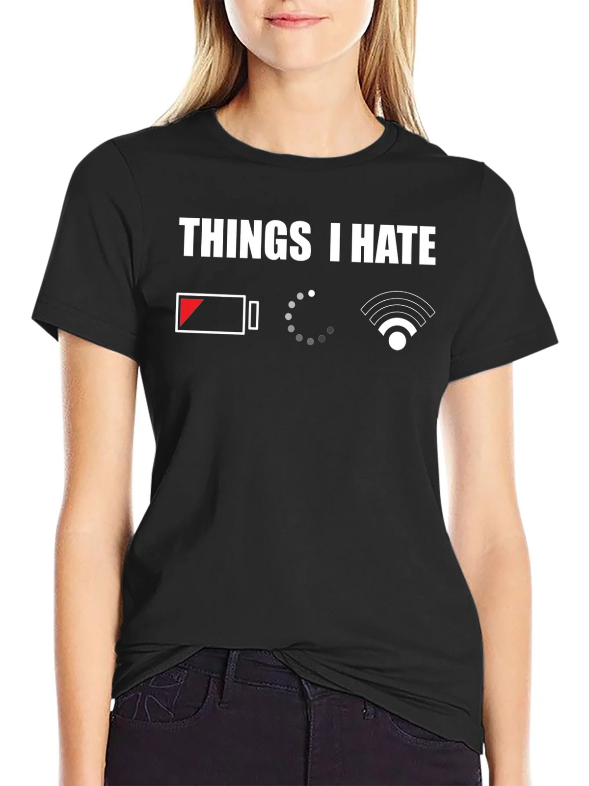 Things I Hate T-Shirt - Low Battery Loading No WiFi product image 2