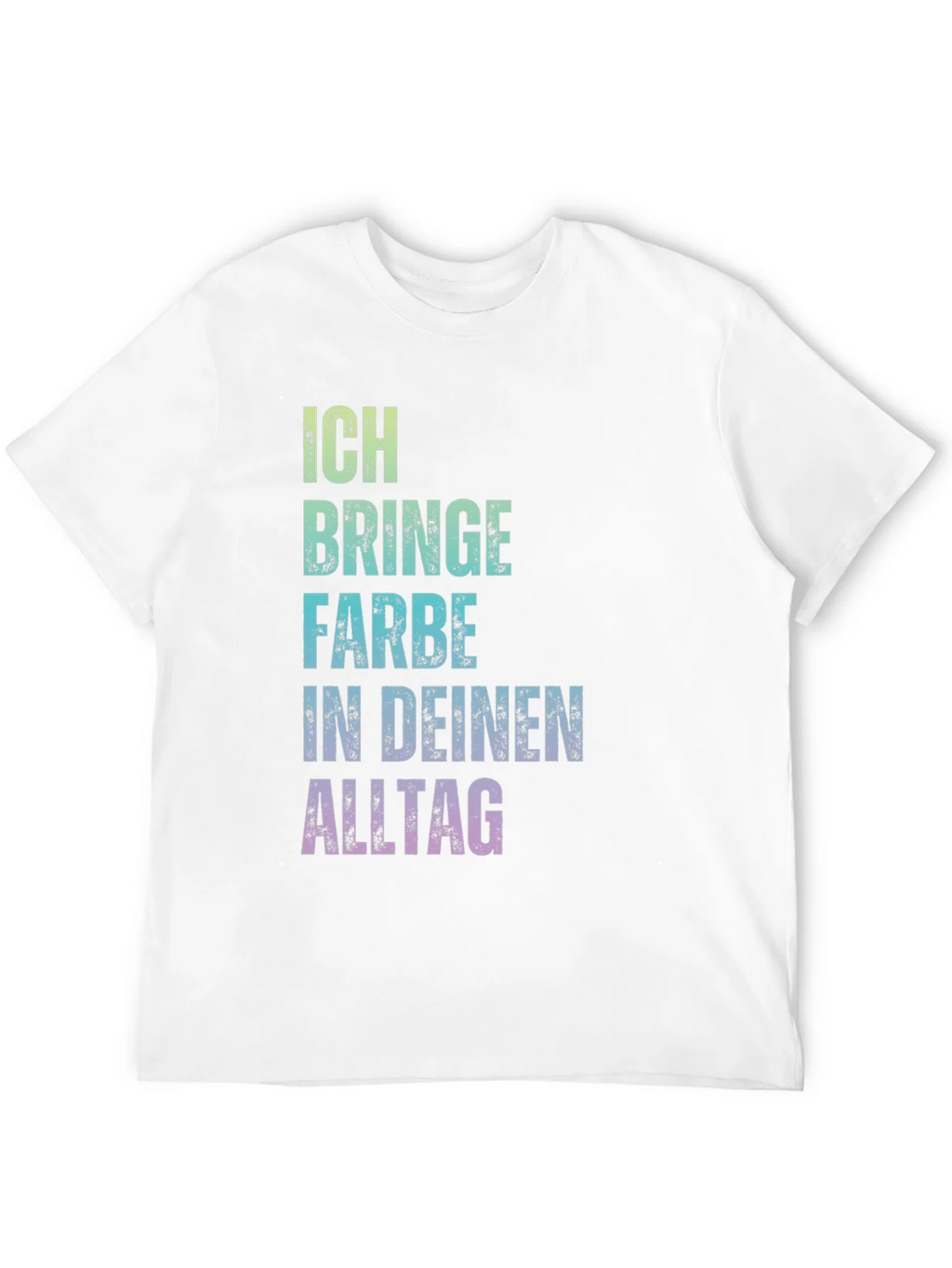 Ich bringe Farbe Shirt - Colorful German Text Tee product image 11