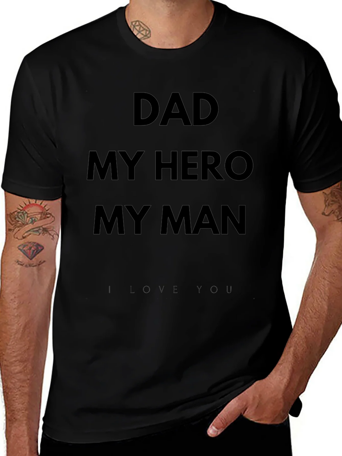 Dad My Hero My Man Black T-Shirt product image 1