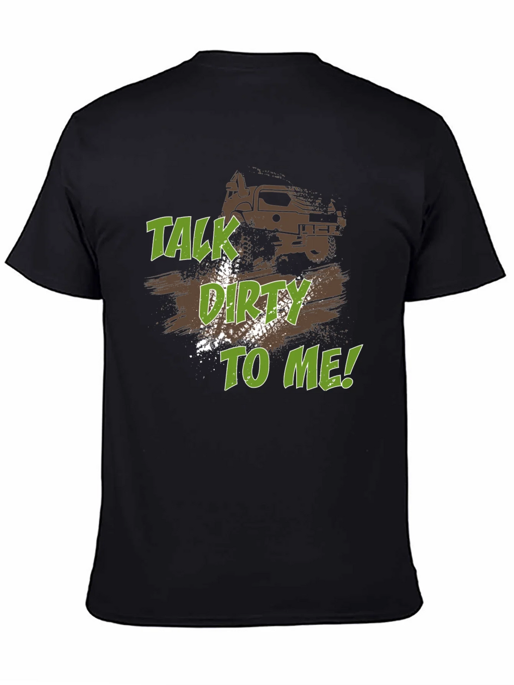 Talk Dirty To Me! Off-Road Adventure Tee product image 4