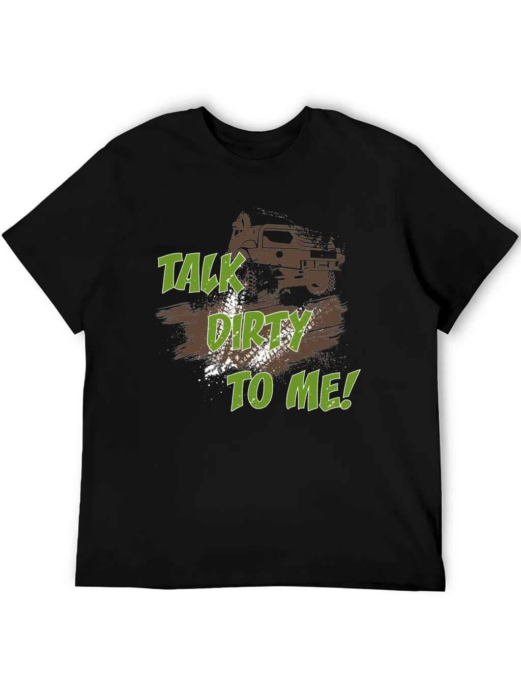 Talk Dirty To Me! Off-Road Adventure Tee product image 5