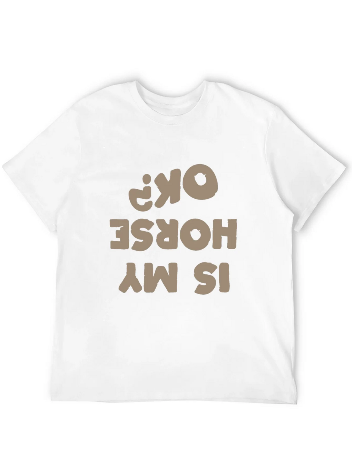 Funny Horse T-Shirt - Is My OK? product image 4