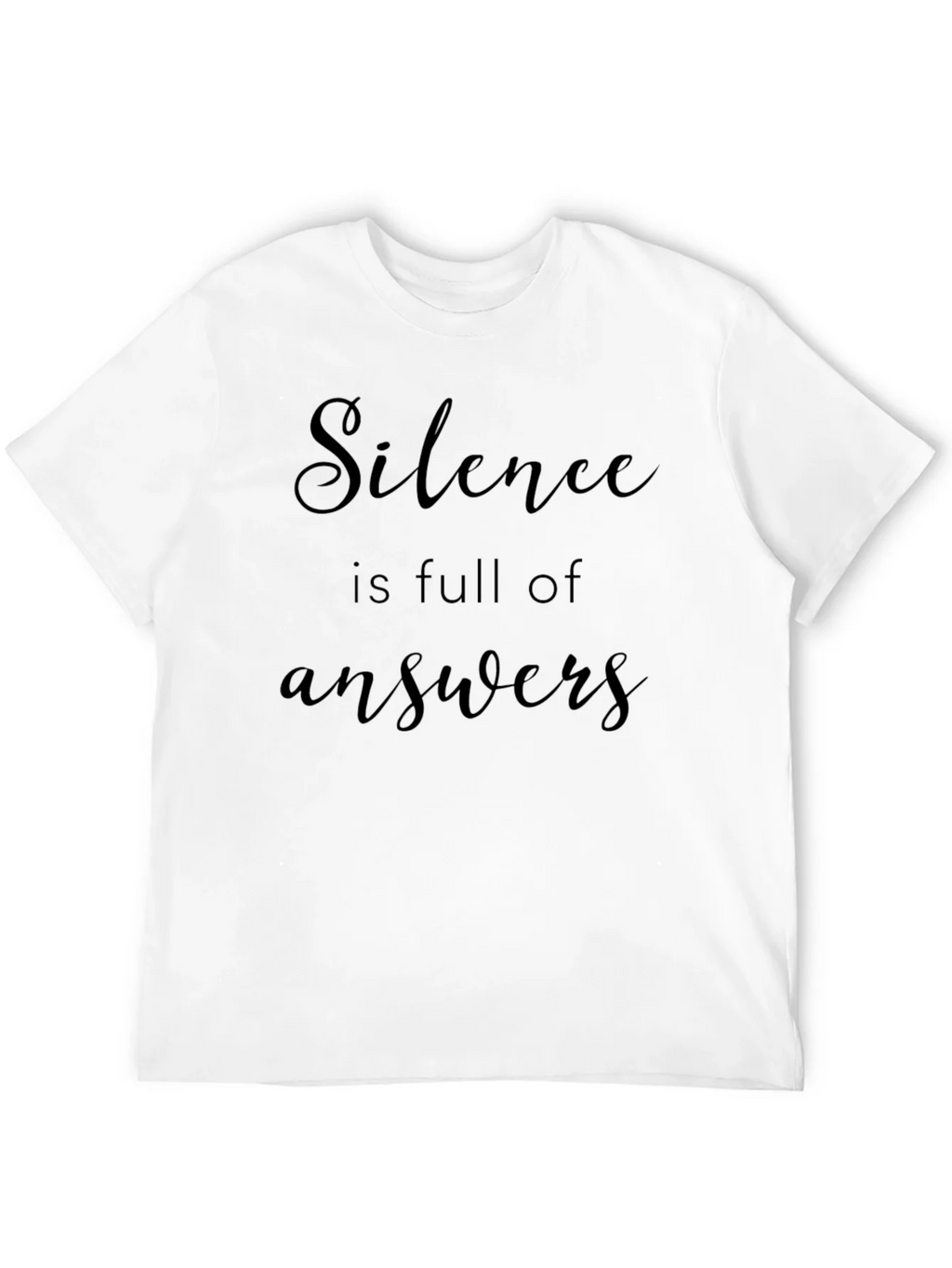 Silence is Full of Answers - Graphic Tee product image 11