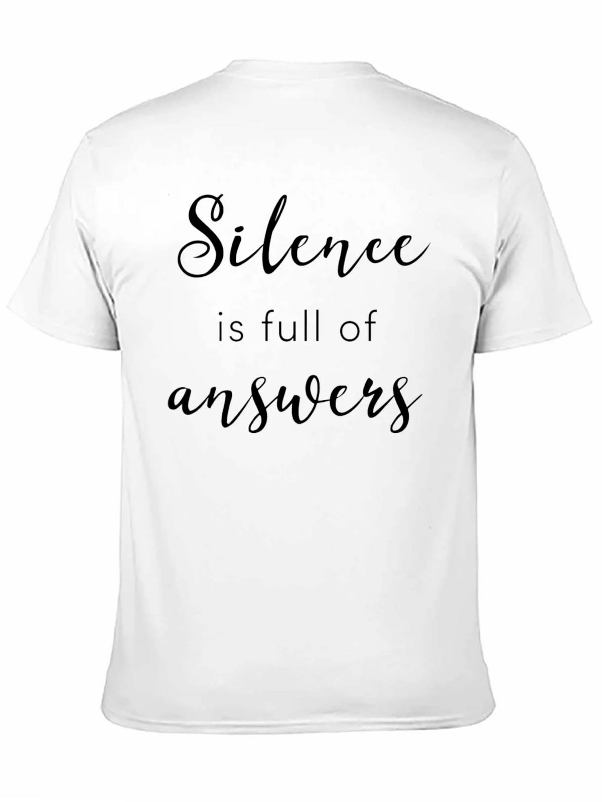 Silence is Full of Answers - Graphic Tee product image 10