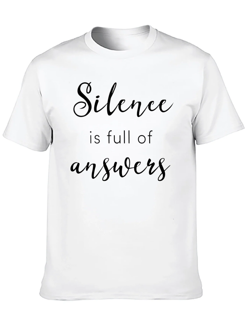 Silence is Full of Answers - Graphic Tee product image 9