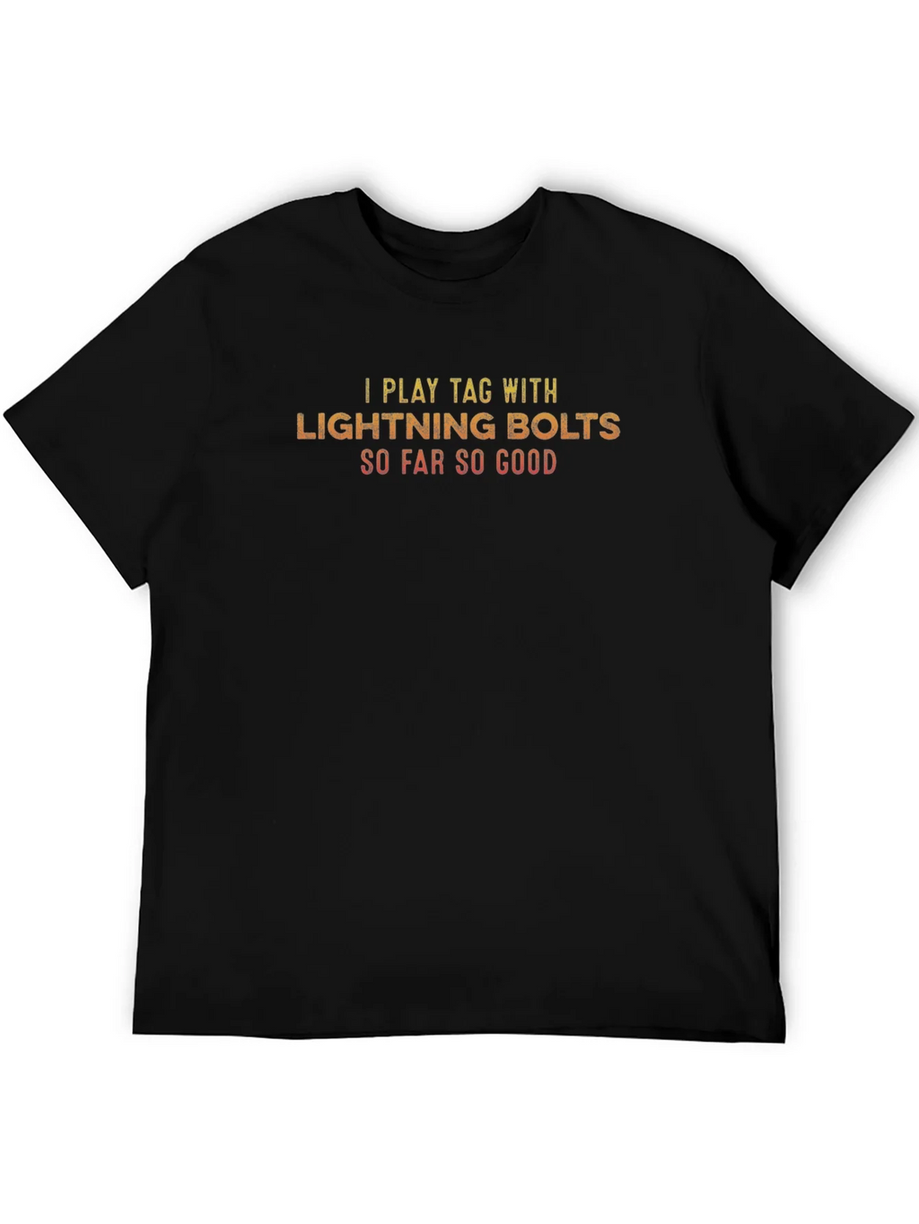 I Play Tag With Lightning Bolts Black T-Shirt product image 5