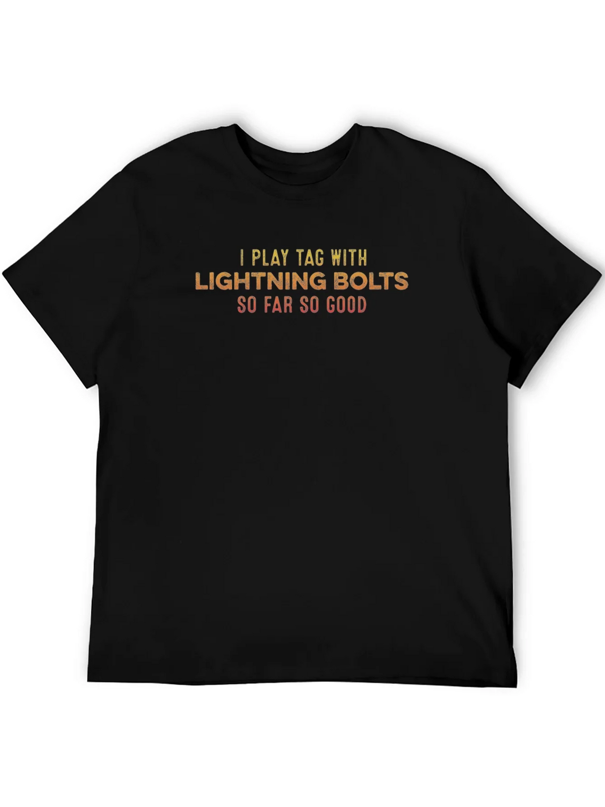 I Play Tag With Lightning Bolts Black T-Shirt product image 5