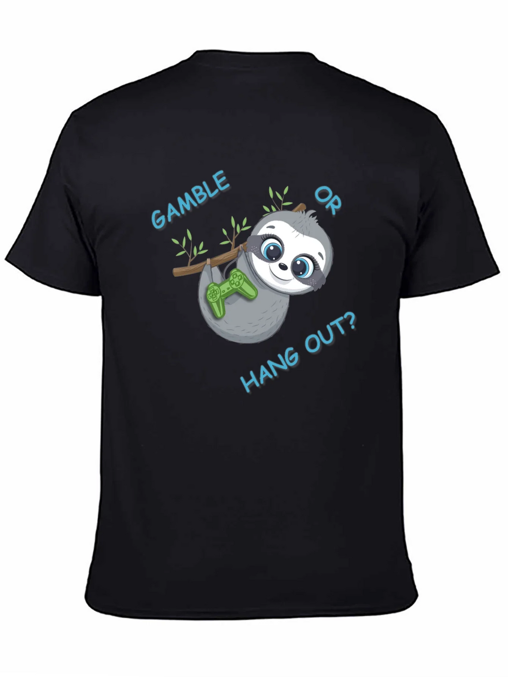 Gamble or Hang Out? Sloth Gaming T-Shirt product image 4