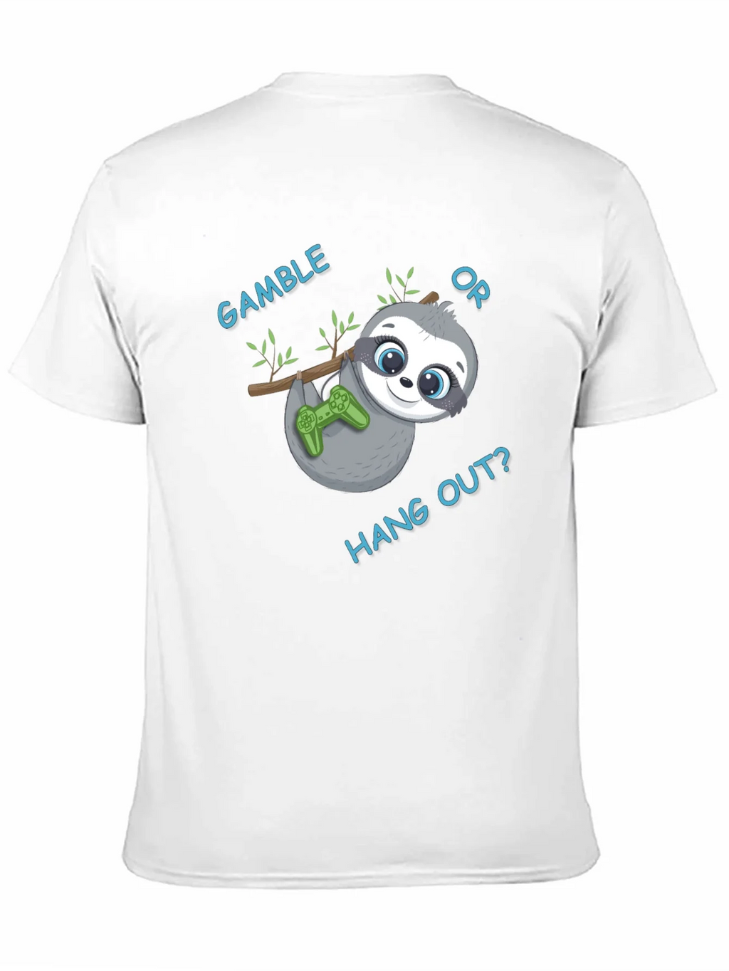 Gamble or Hang Out? Sloth Gaming T-Shirt product image 10
