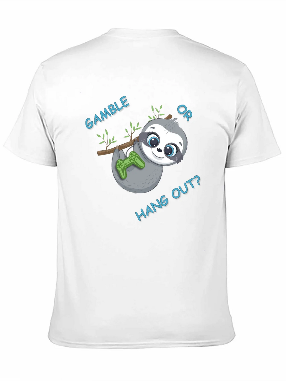 Gamble or Hang Out? Sloth Gaming T-Shirt product image 10