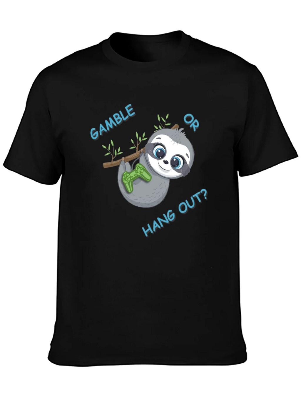 Gamble or Hang Out? Sloth Gaming T-Shirt product image 3