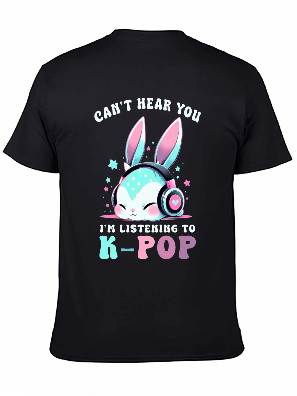 Cant Hear You K-Pop T-Shirt product image 4