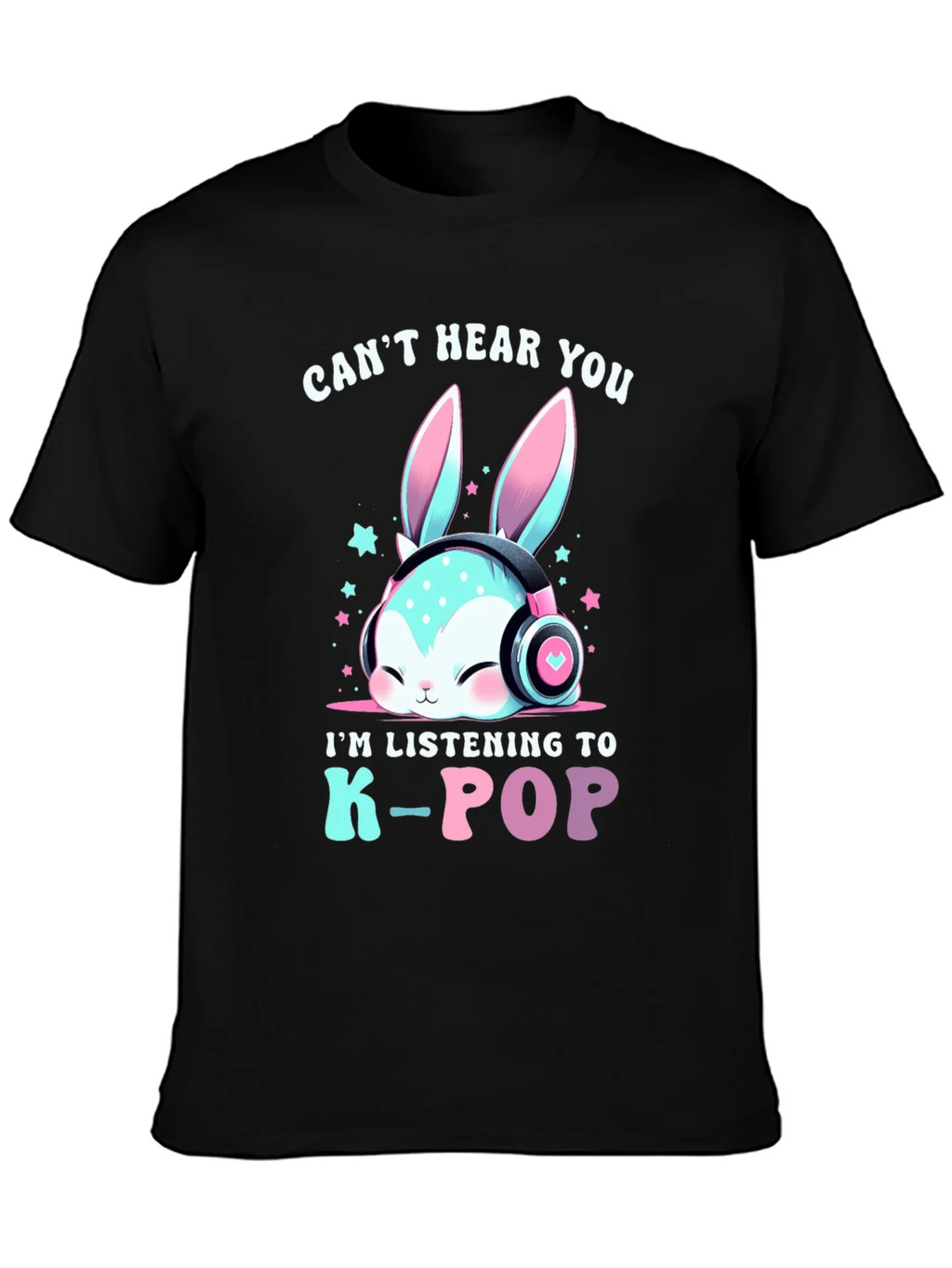 Cant Hear You K-Pop T-Shirt product image 3