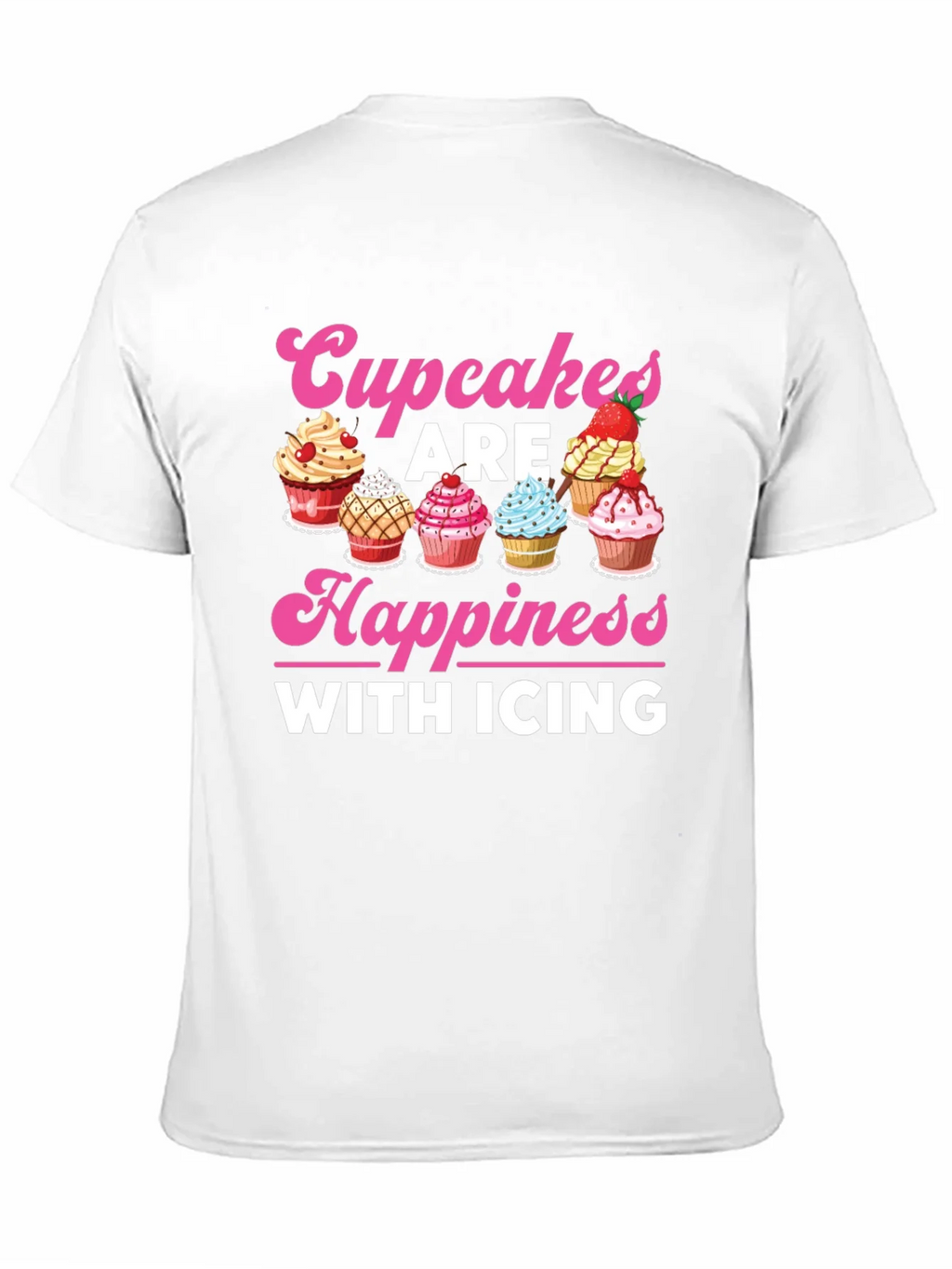 Cupcakes Are Happiness with Icing Graphic T-Shirt product image 8