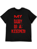My Daddy Is A Keeper Graphic Tee product image 1