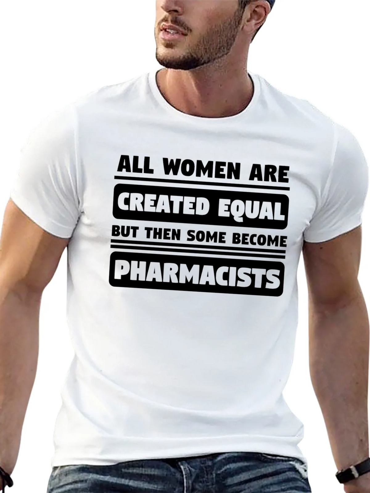 All Women Are Created Equal - Pharmacist T-Shirt product image 12