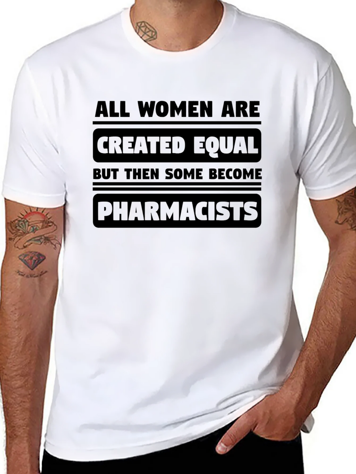 All Women Are Created Equal - Pharmacist T-Shirt product image 7