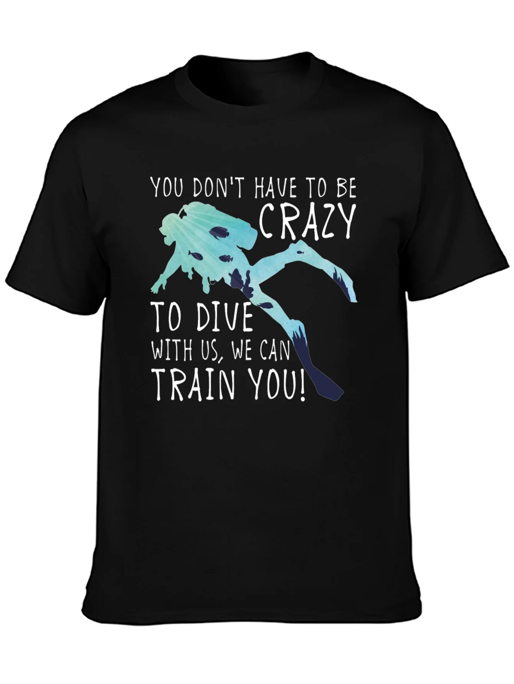 Funny Diving T-Shirt: No Crazy Divers Needed! product image 3