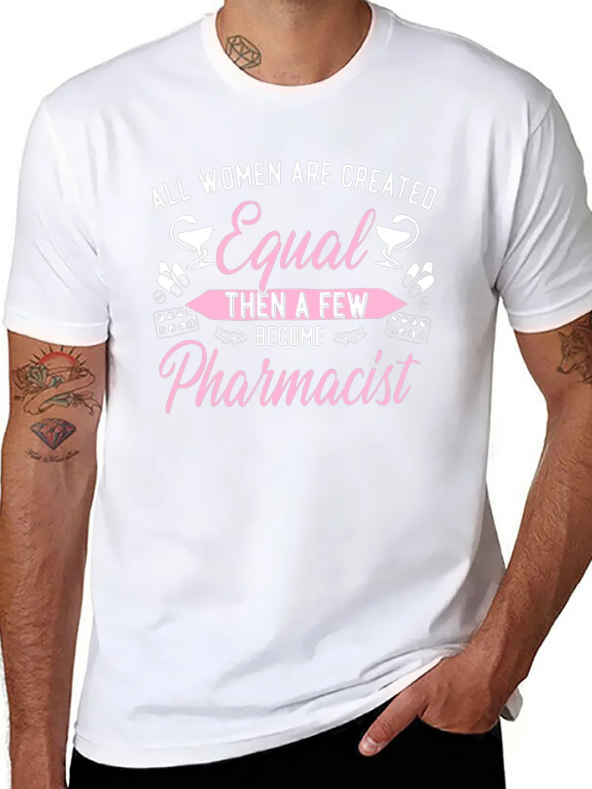 Pharmacist T-Shirt - All Women Are Created Equal product image 7