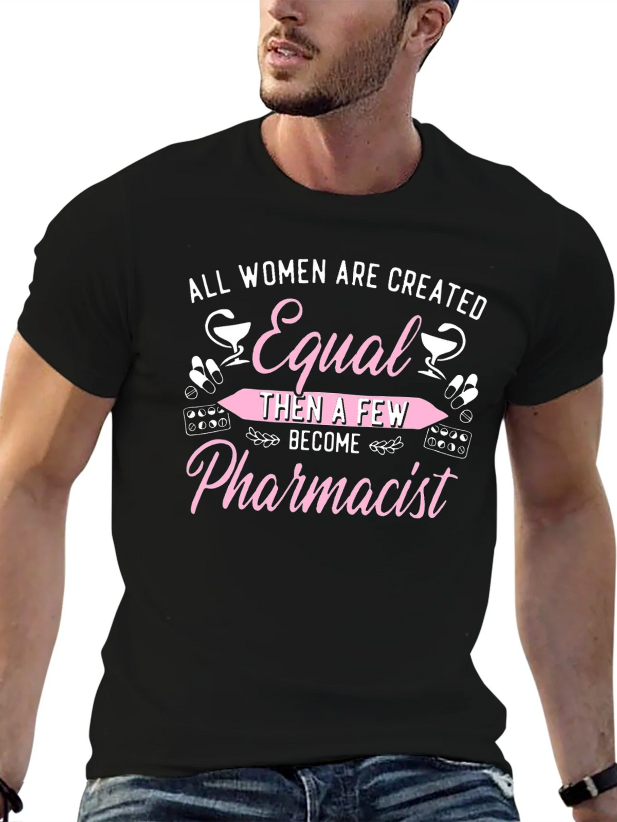 Pharmacist T-Shirt - All Women Are Created Equal product image 6
