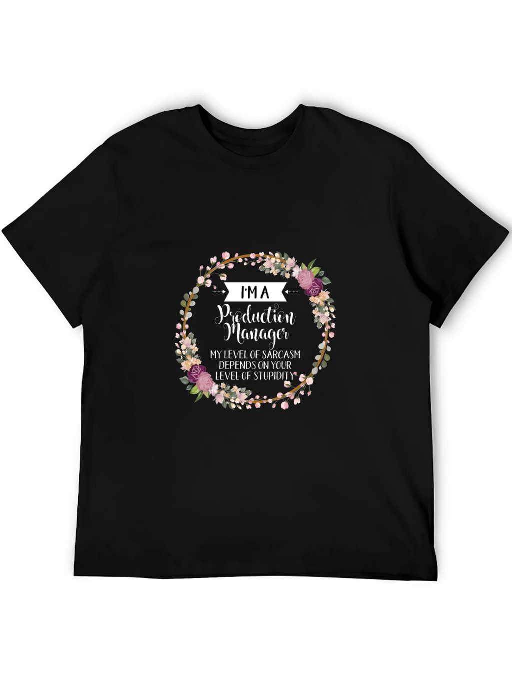 Im A Production Manager T-Shirt product image 2
