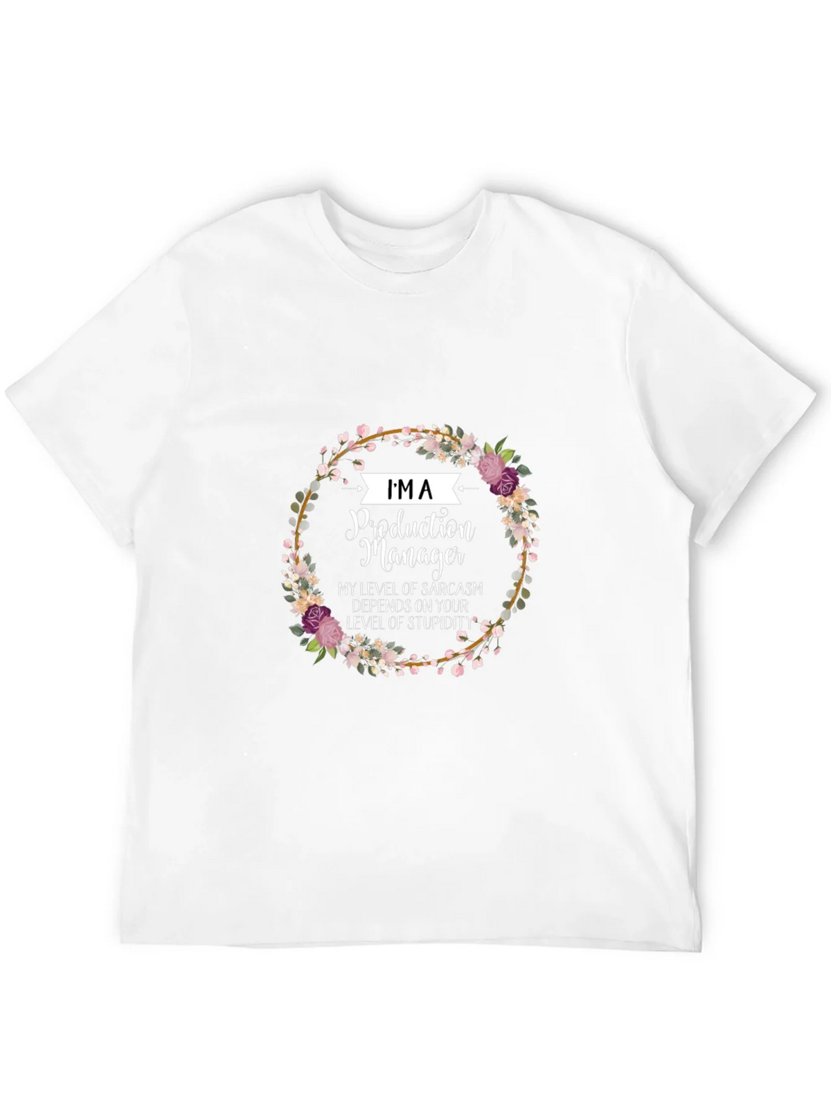 Im A Production Manager T-Shirt product image 4