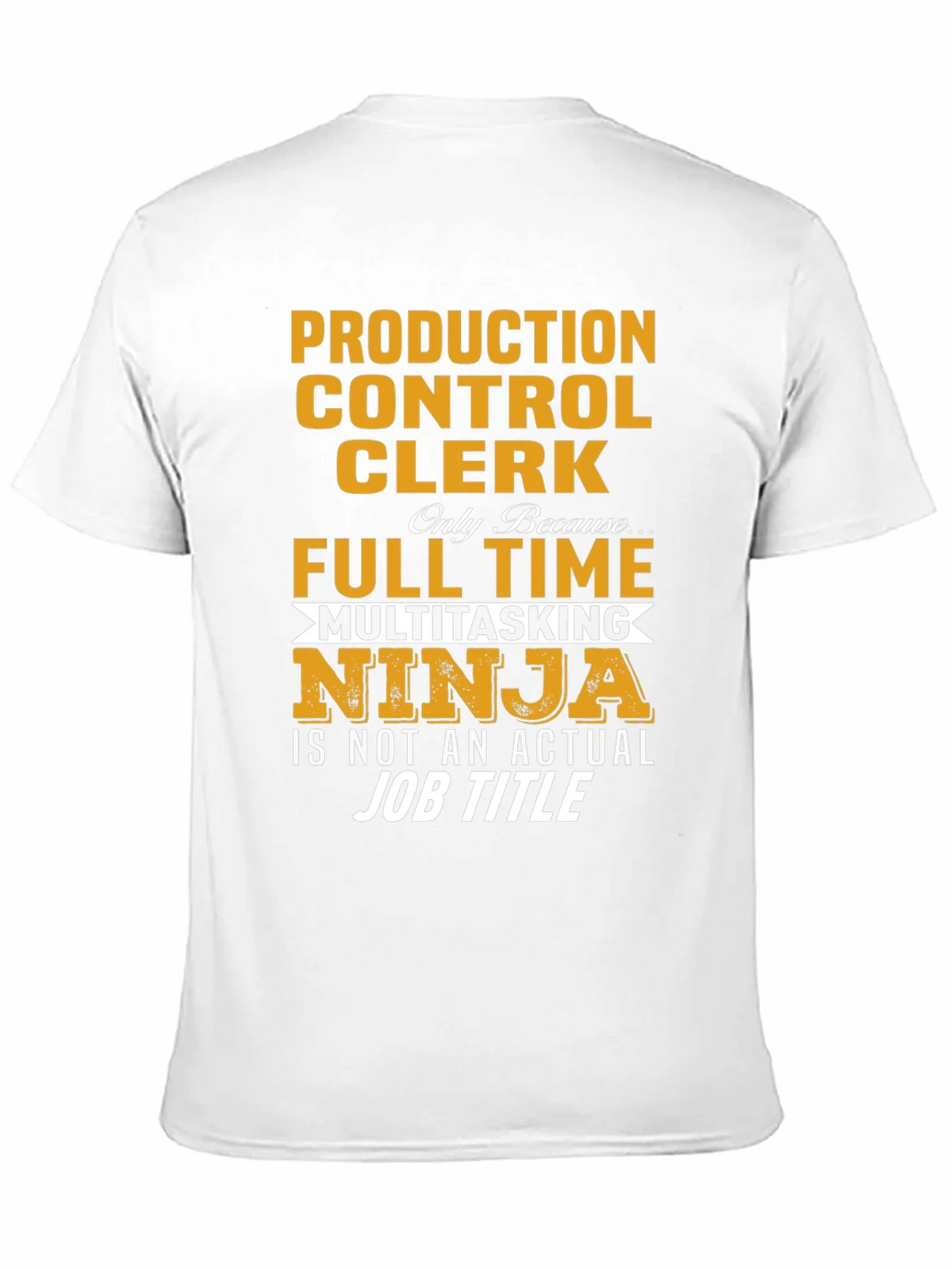 Production Control Clerk Ninja T-Shirt product image 10
