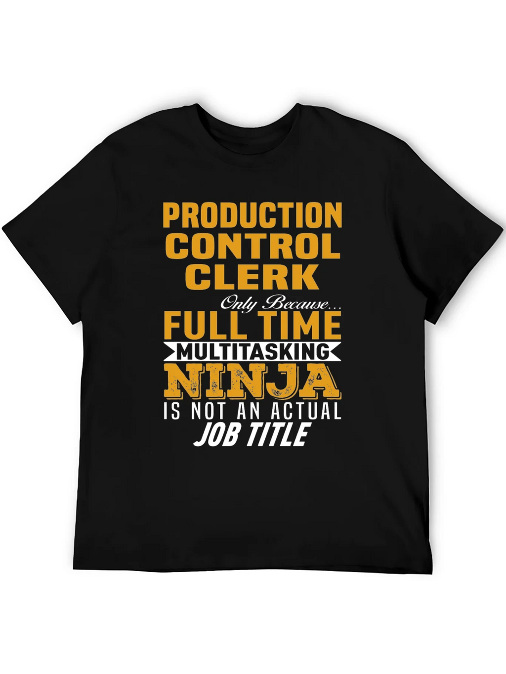 Production Control Clerk Ninja T-Shirt product image 5