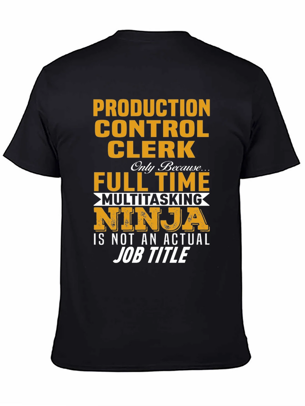 Production Control Clerk Ninja T-Shirt product image 4