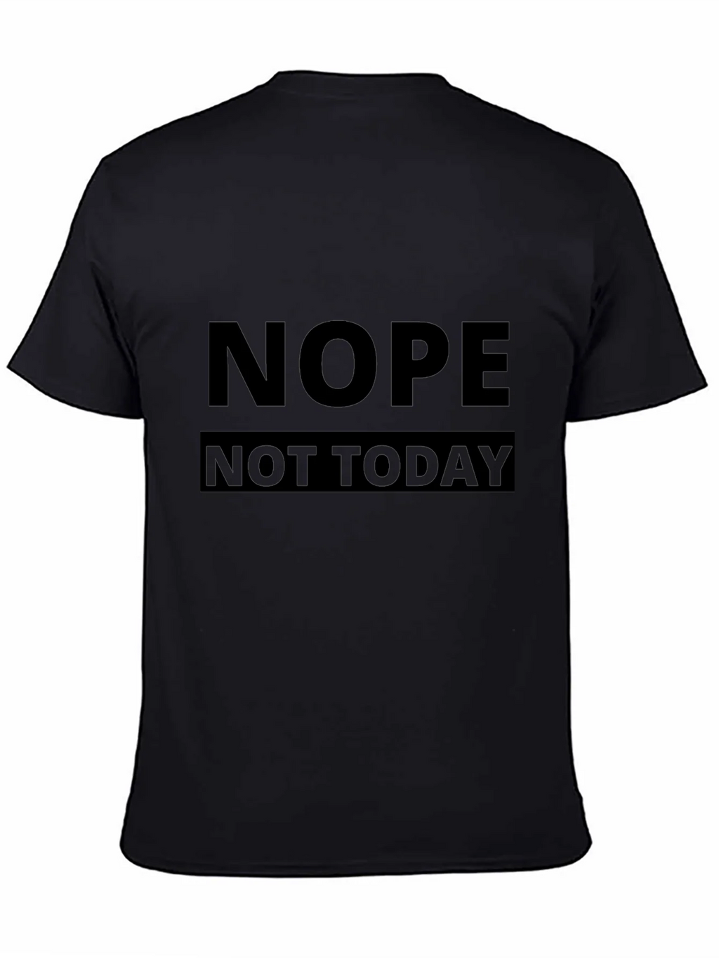 Nope Not Today Black Graphic Tee - Mens Casual T-Shirt product image 4