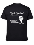 Fuck Control T-Shirt Nobody Can Me Funny Tee product image 1