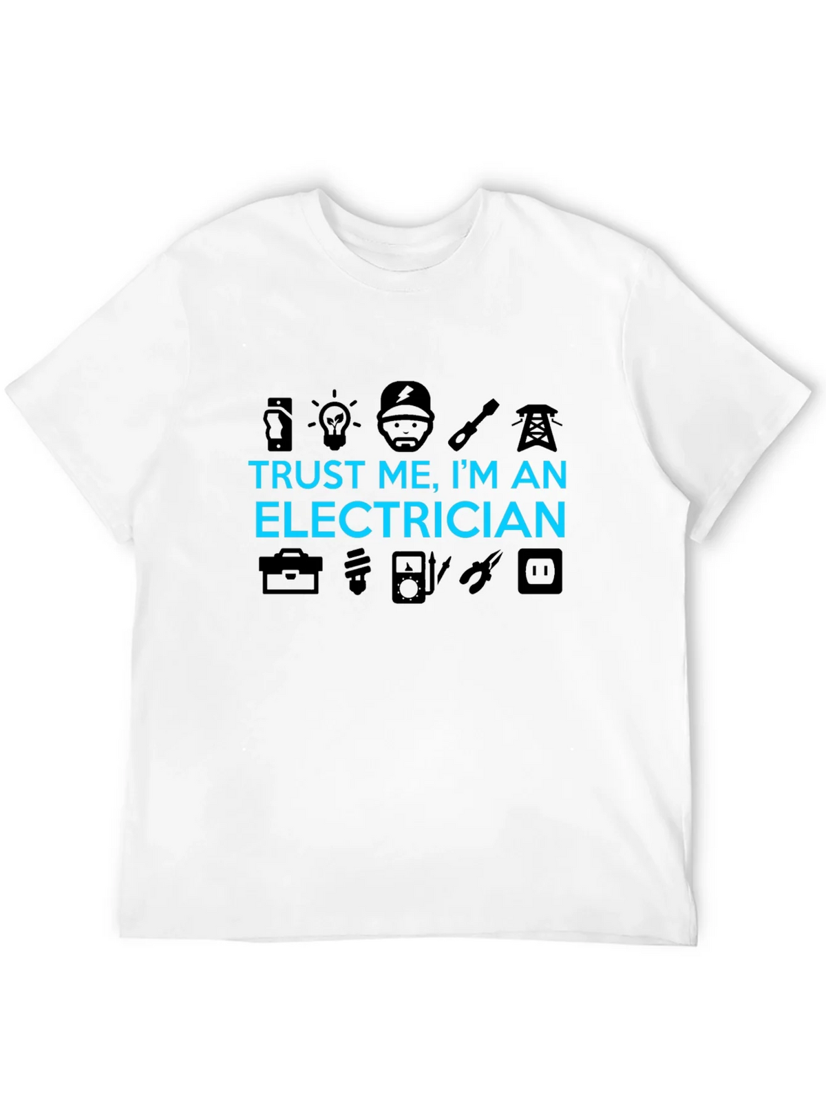 Trust Me Im An Electrician T-Shirt product image 11