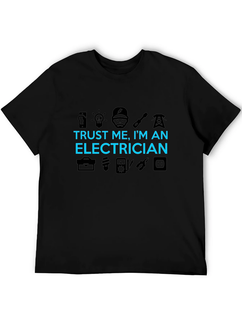 Trust Me Im An Electrician T-Shirt product image 5