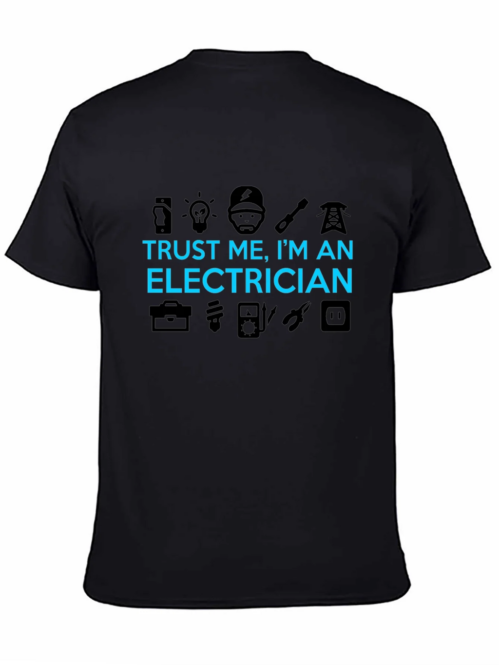 Trust Me Im An Electrician T-Shirt product image 4