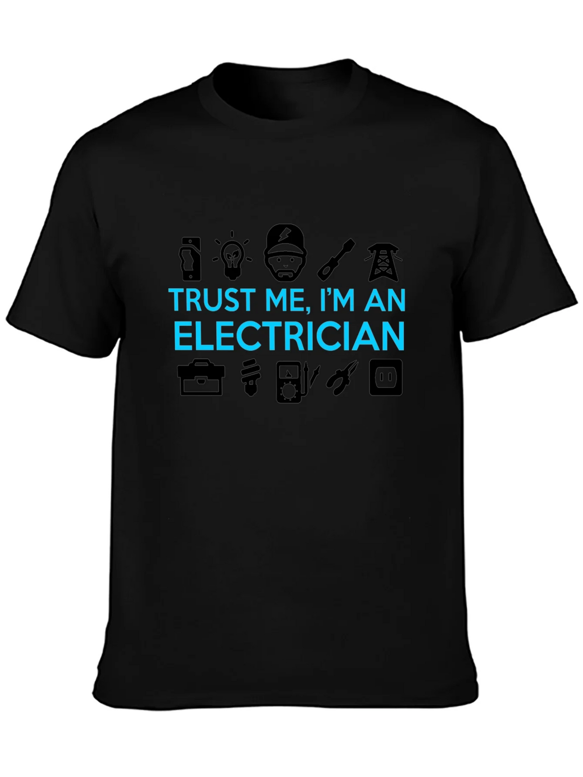 Trust Me Im An Electrician T-Shirt product image 3